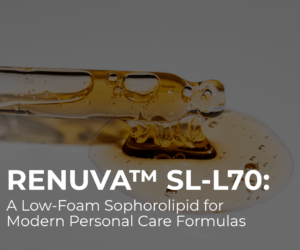 ReNuva™ SL-L70: A Low-Foam Sophorolipid for Modern Personal Care Formulas