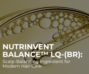 Nutrinvent Balance™ LQ-(BR): A Scalp-Balancing Ingredient for Modern Hair Care