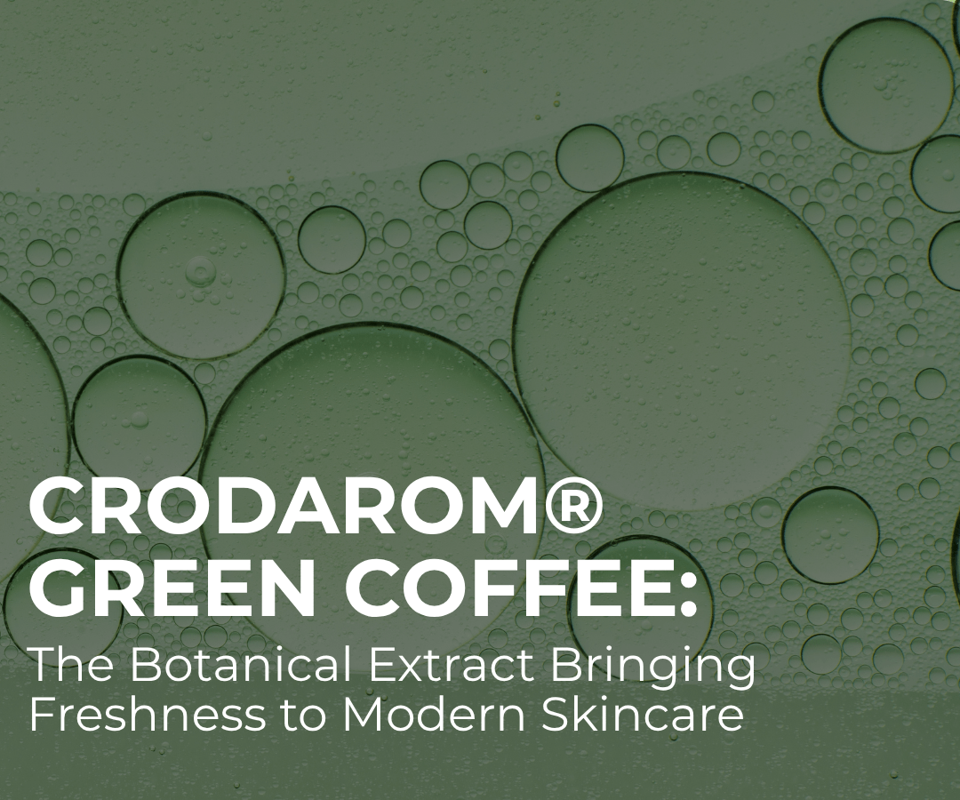 Crodarom® Green Coffee: The Botanical Extract Bringing Freshness to Modern Skincare